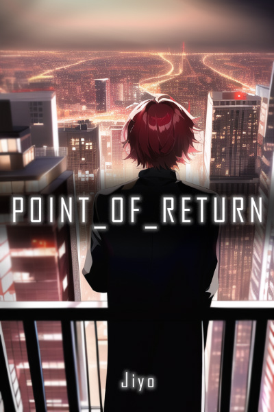 Point of Return [LITRPG, Dystopian, Fantasy, Progression]
