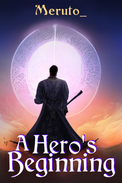A Hero's Beginning