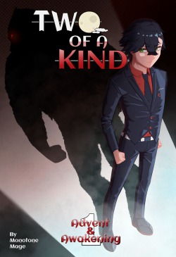 Two of a Kind Volume 1: Advent & Awakening