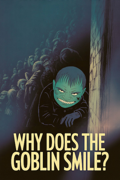 Why Does the Goblin Smile?