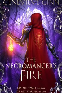 The Necromancer's Fire: Book Two in the Orak'Thune Series