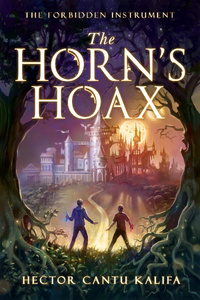 The Horn's Hoax: The Forbidden Instrument