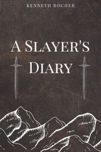 A Slayer’s Diary