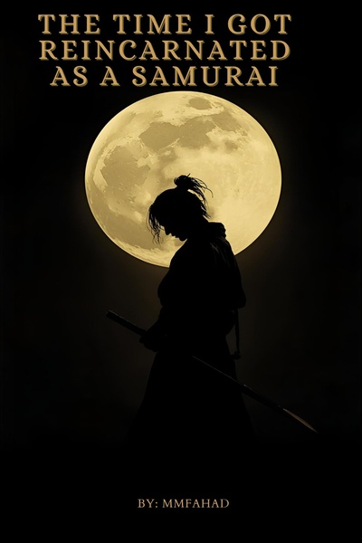 That Time I Got Reincarnated As A Samurai