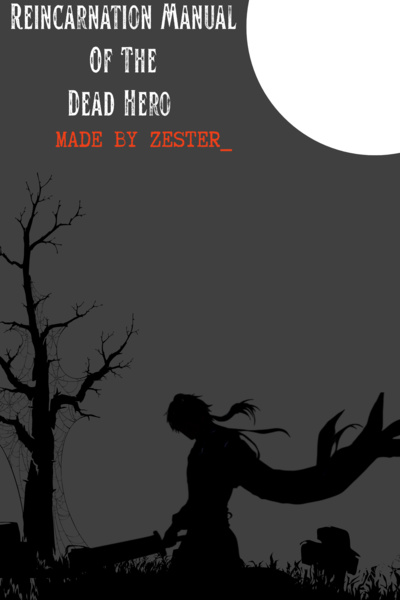 Reincarnation Manual Of The Dead Hero [DARK FANTASY]