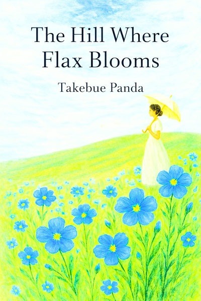 The Hill Where Flax Blooms
