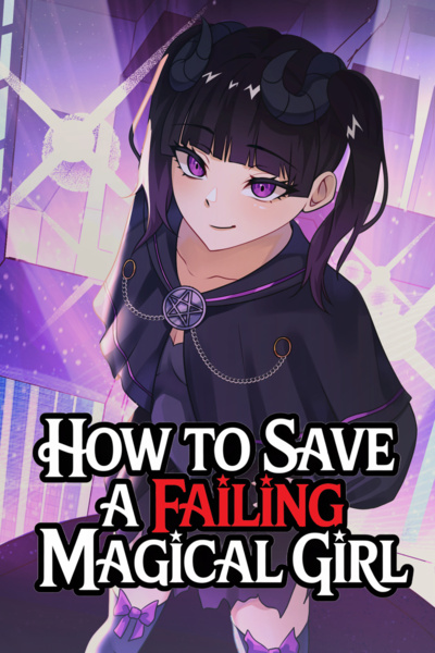How to Save a Failing Magical Girl