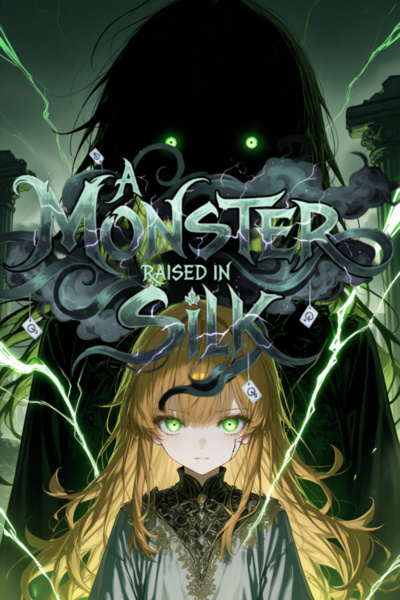 A Monster Raised in Silk