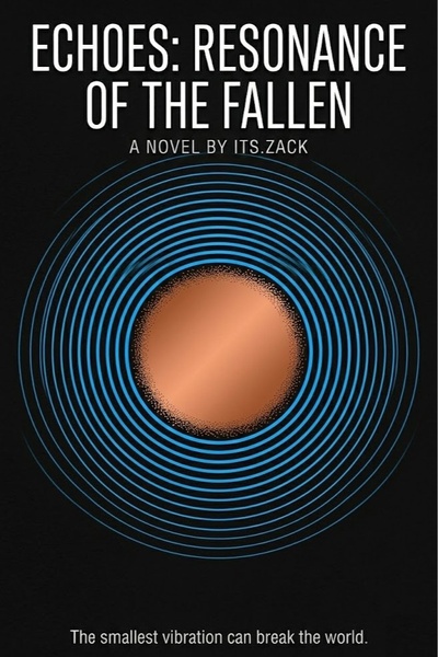 Echoes: Resonance of the Fallen