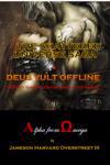 The Shattered Universe Saga - Deus Vult  Alpha from Omega