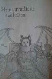 Reincarnation: EVOLUTION.