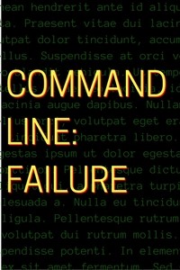 Command Line: Failure