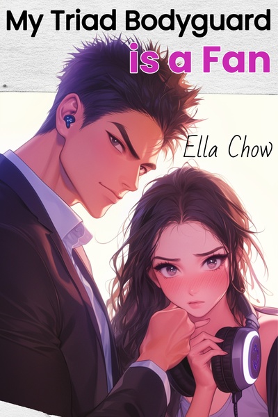 My Triad Bodyguard is a Fan