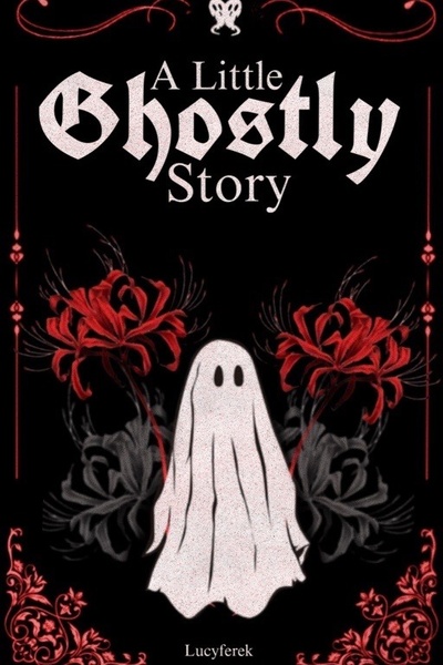 A Little Ghostly Story