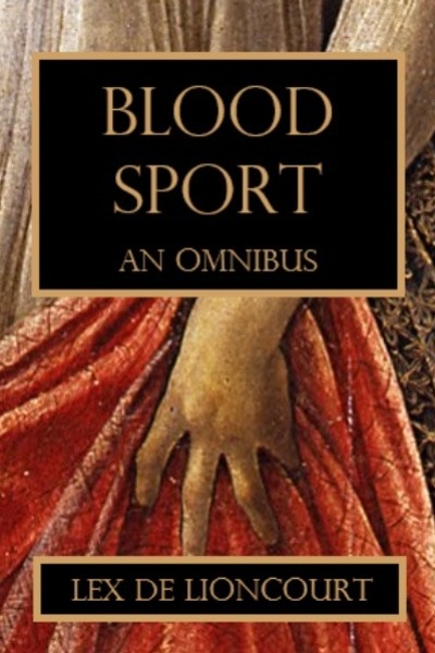 Blood Sport: An Omnibus