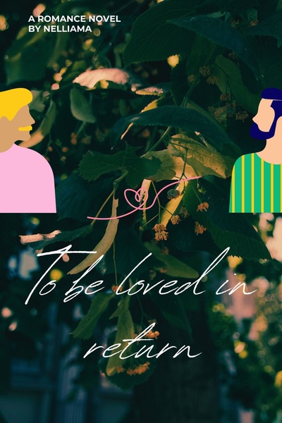 To be loved in return