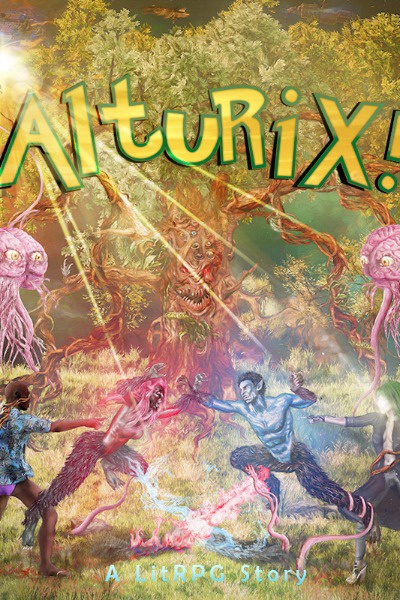 Alturix! - A LitRPG Story