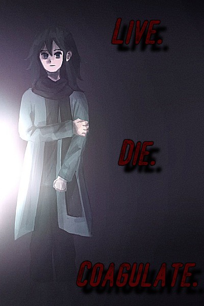 Live. Die. Coagulate. ARC 1 "A Second Chance In This Second World"